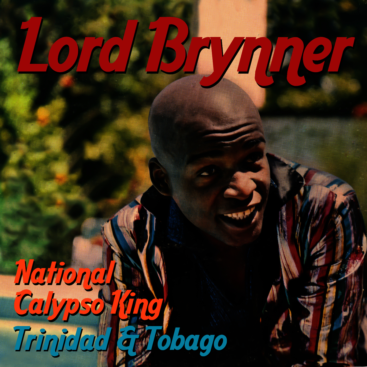 Lord Brynner - National Calypso King Trinidad and Tobago